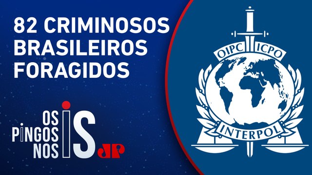 Brasil é o 9º país com mais procurados pela Interpol