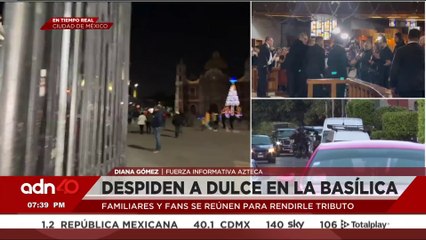 Familiares y fans despiden a Dulce en la Basílica de Guadalupe