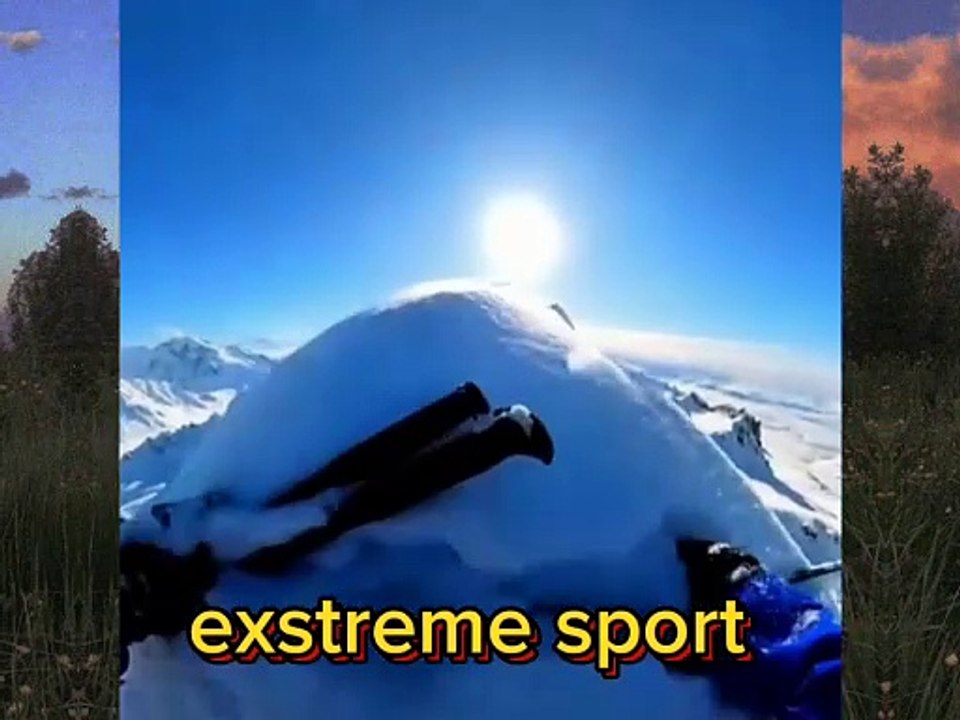 Exstreme sport