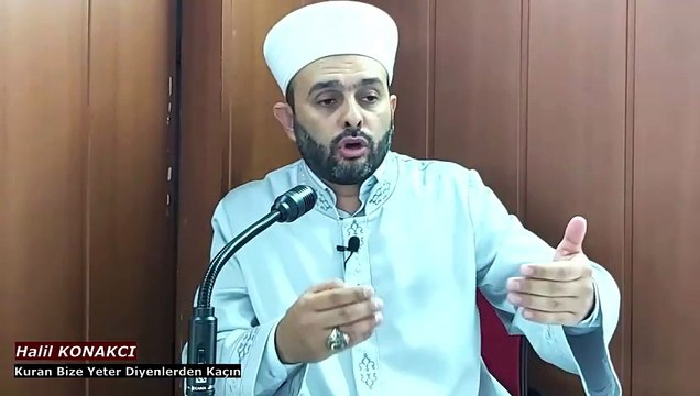 Kuran Bize Yeter Diyenlerden KAÇIN _ Halil KONAKCI