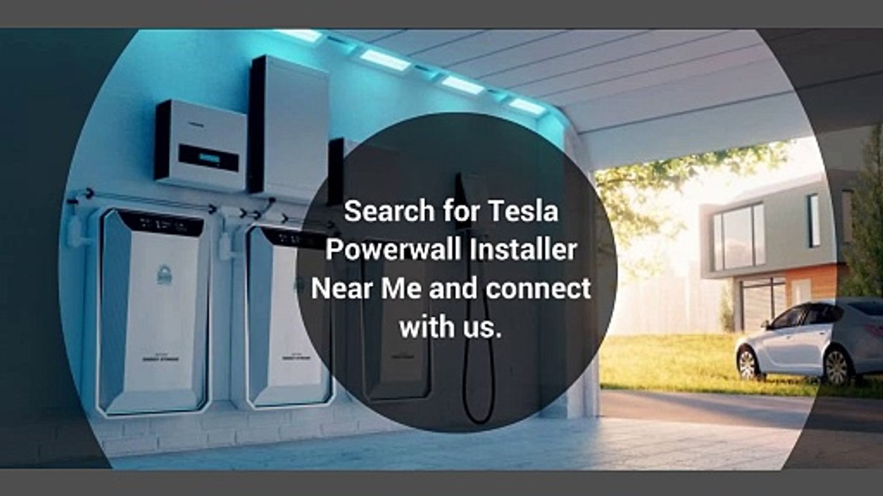 Tesla Powerwall Installer Near Me For Trusted And Dependable Services