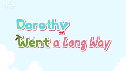 Dorothy Went a Long Way + More Fairy Tales ｜ The wizard of OZ ｜ English Song and Story