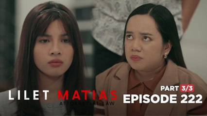 Lilet Matias, Attorney-At-Law: Trixie got scolded for her actions (Episode 222 - Part 3/3)