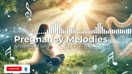 Whispers of Love: A Pregnancy Lullaby for Mom and Baby\|/ Lyrics in description