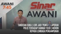 AWANI 7:45 [28/12/2024] – Tangisan duka | Lori jadi 'punca' | Laporan polis terhadap Hannah Yeoh