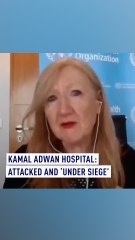 Kamal Adwan hospital: attacked and ‘under siege’