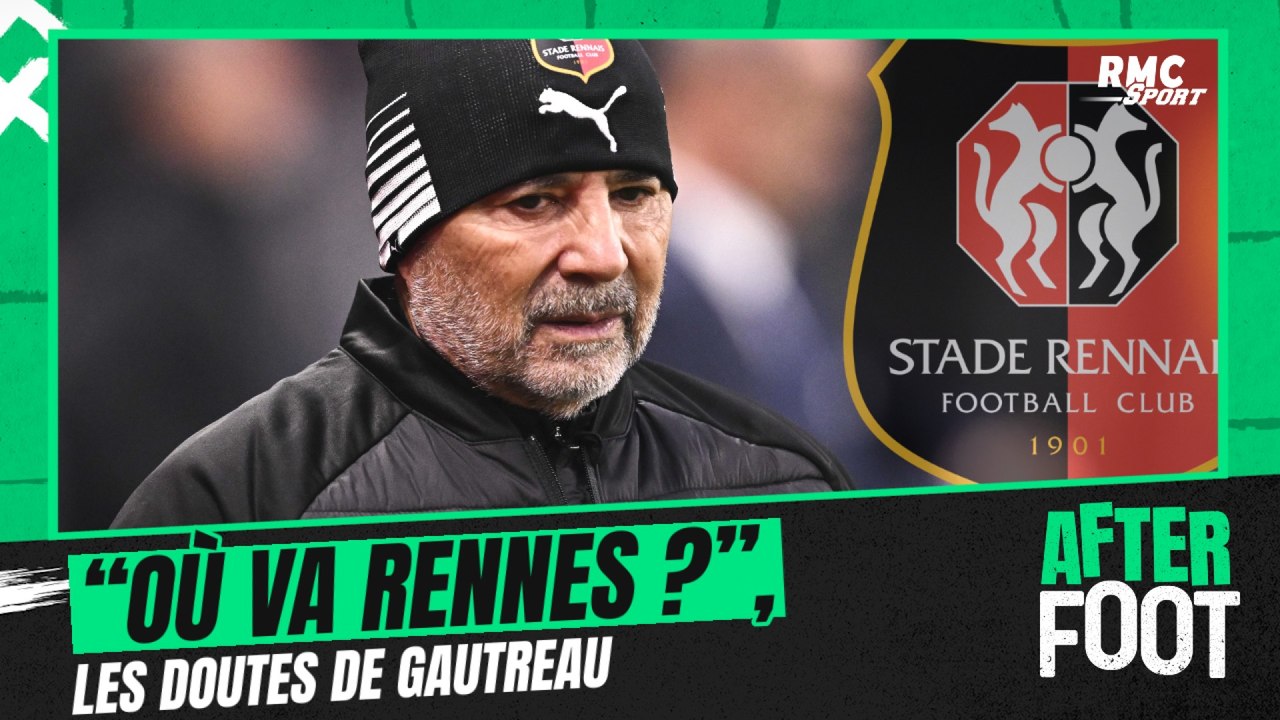Rennes : "Quel est le projet ?", s’interroge Gautreau (qui valide la piste Samba)