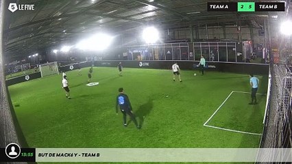 But de Macké Y - Team B