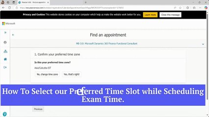 0:04 / 2:01 How-to select Preferred Time Slot while Scheduling Exam | Register & Schedule Exam | Part-2 #d365bc