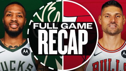 Game Recap: Bulls 116, Bucks 111