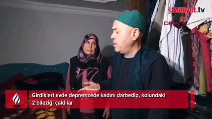Depremzede kadını darbedip, kolundaki bileziği çaldılar! 'Müteahhitte para verecektik'