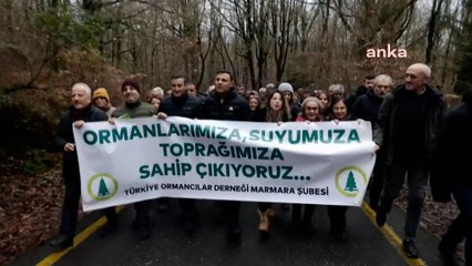 Belgrad Ormanı’nda protesto yürüyüşü