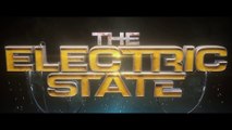 The Electric State - Official Trailer - Netflix