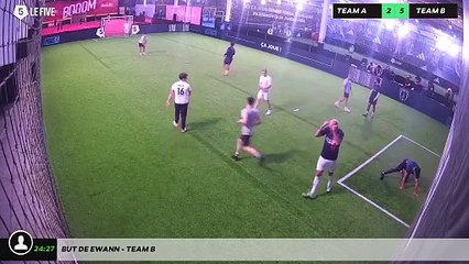 But de Ewann - Team B