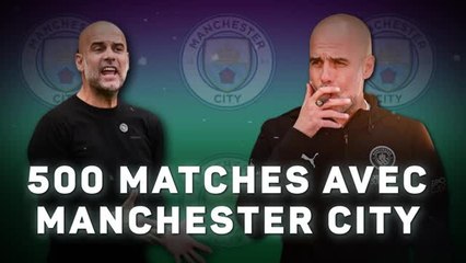 Guardiola - 500 matches avec Manchester City