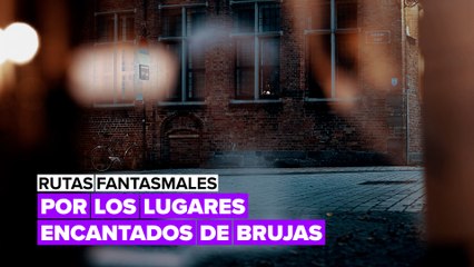 Rutas fantasmales: de paseo por Brujas