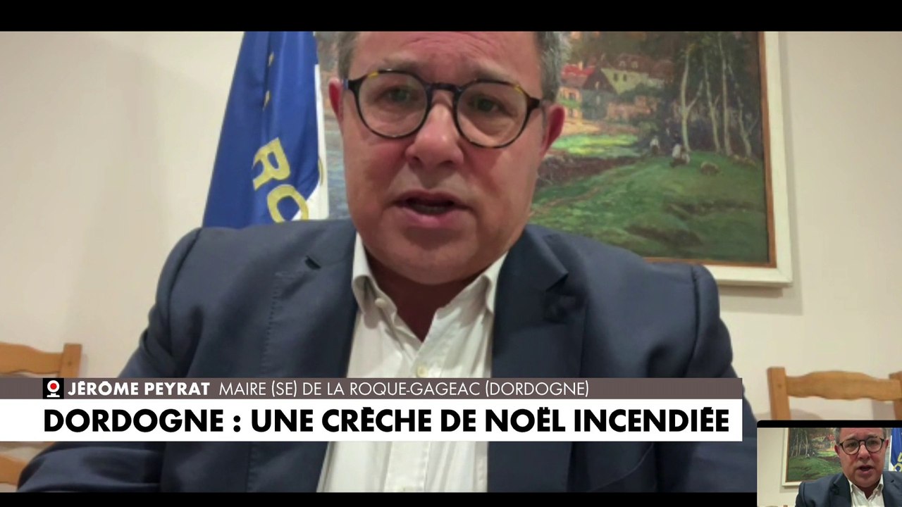 Pour Jérôme Peyrat, l’incendie de la crèche de Noël de Roque-Gageac était «volontaire»