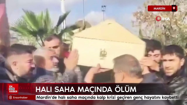 Mardin'de halı saha maçında kalp krizi geçiren genç hayatını kaybetti