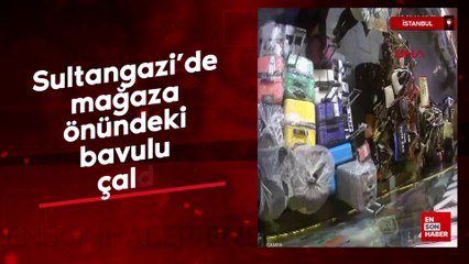 Sultangazi’de mağaza önündeki bavulu çaldı