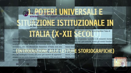 1. Poteri universali e situazione istituzionale in Italia (X-XII secolo) - parte 2