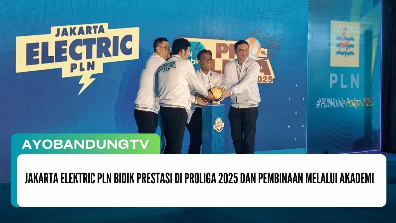 Jakarta Elektric PLN Bidik Prestasi di Proliga 2025 dan Pembinaan Melalui Akademi
