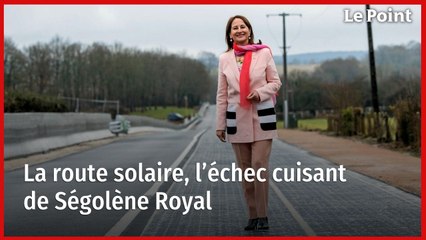 La route solaire, l’échec cuisant de Ségolène Royal