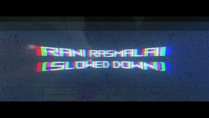 Rani Rasmalai (Slowed Down)  | Rudraksh ASV | Bhojpuri Party Rap Song | Music Video