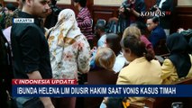 Momen Ibunda Helena Lim Menangis hingga Diusir Hakim saat Sidang Vonis Korupsi Timah