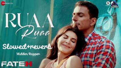 Ruaa Ruaa (Slowed+Reverb) | Fateh | Sonu Sood, Jacqueliene | Stebin Ben, Rupali Moghe, Haroon-Gavin