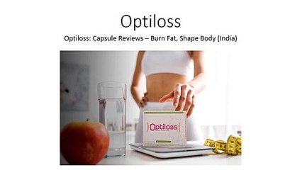 Optiloss Capsules Reviews