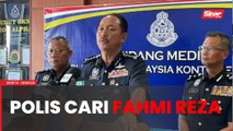 Polis cari Fahmi Reza, lebih 30 laporan diterima