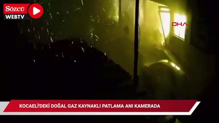 Kocaeli'deki doğal gaz kaynaklı patlama anı kamerada