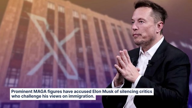 MAGA Conservatives Accuse Elon Musk of Censorship Over Immigration Disagreements on X