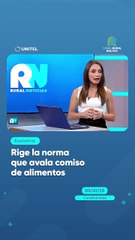 Rige la norma que avala comiso de alimentos