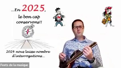 « 2025, gardons le cap » sur l’air de « Recommence-moi »  de Santa