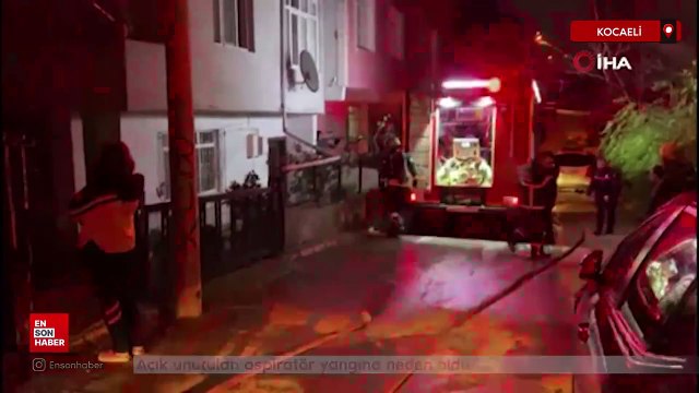 Kocaeli'de açık unutulan aspiratör yangına neden oldu