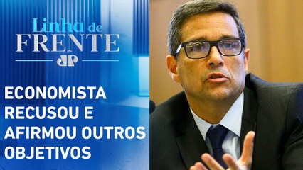 Nunes convida Campos Neto para assumir Secretaria da Fazenda de SP | LINHA DE FRENTE