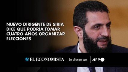 Nuevo dirigente de Siria dice que podría tomar cuatro años organizar elecciones