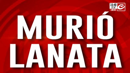 Murió Jorge Lanata: tenía 64 años