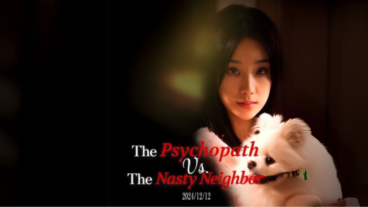 The Psychopath vs. The Nasty Neighbor (Chinese Drama English Subtitles )SnackShort