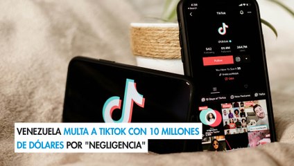 Venezuela multa a TikTok con 10 millones de dólares por "negligencia"