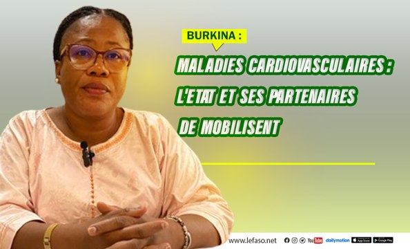 Burkina/Maladies cardiovasculaires: L'Etat et ses partenaires de mobilisent