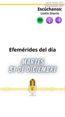 Efemérides | Martes 31 de Diciembre 2024