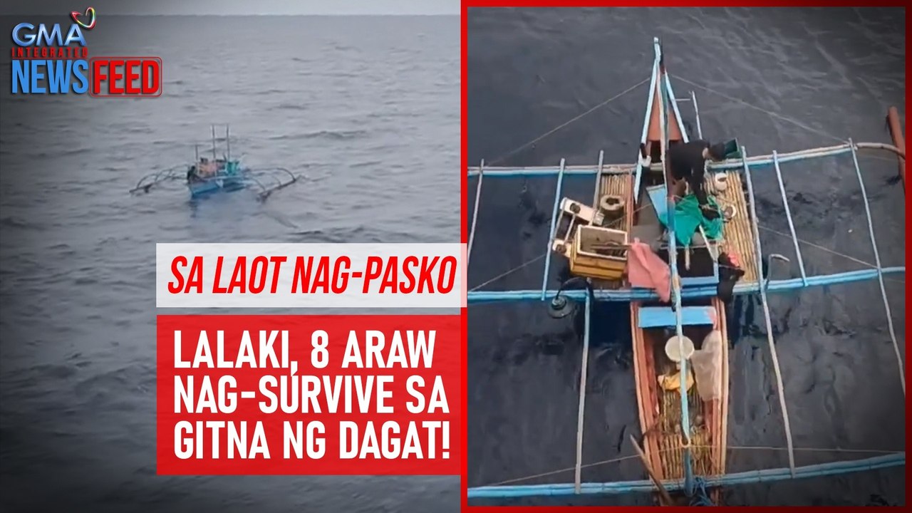 Sa laot nag-Pasko – Lalaki, 8 araw nag-survive sa gitna ng dagat! | GMA Integrated Newsfeed