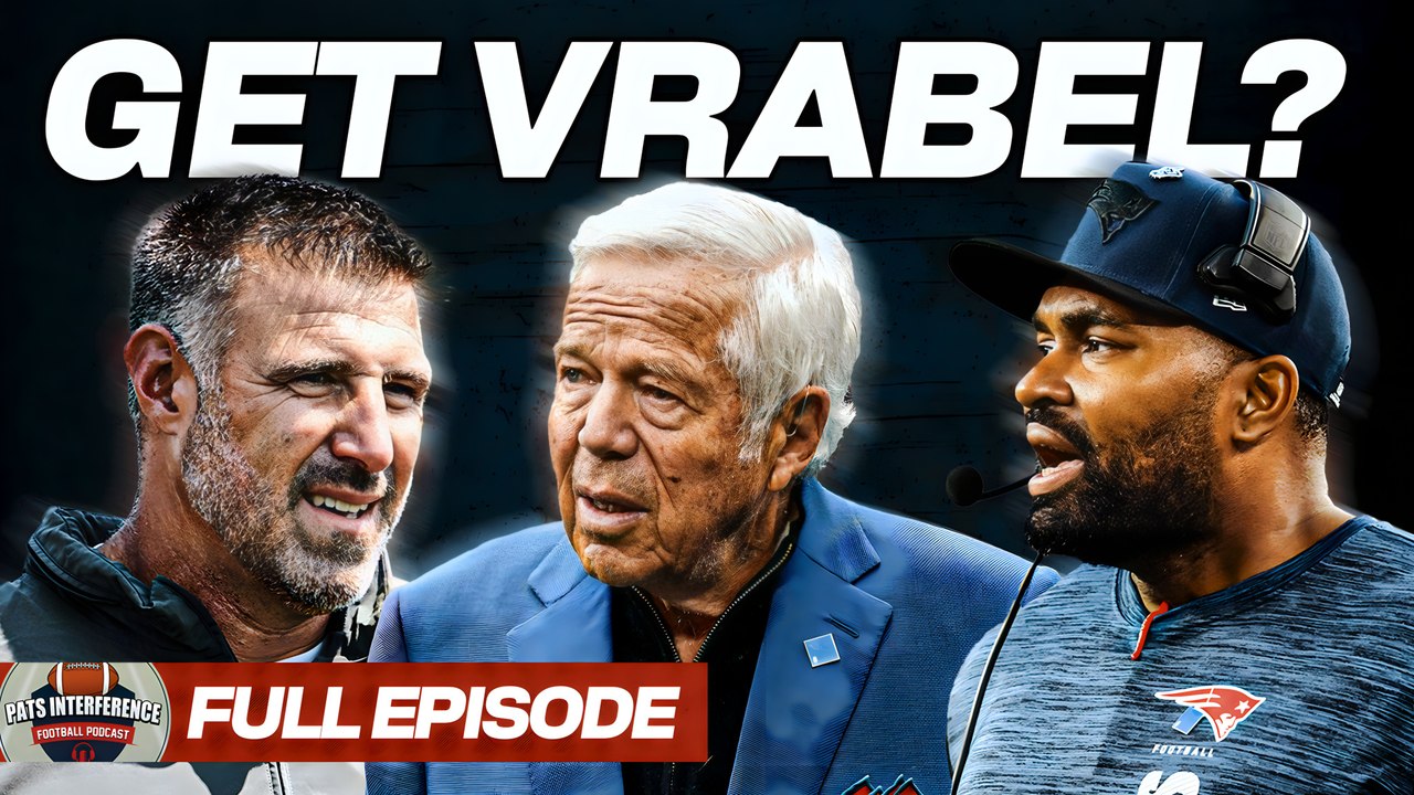 The Patriots MUST Pursue Mike Vrabel | Pats Interference w/ Callahan & Kyed