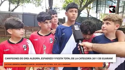 Campeones de Oro alegría, esfuerzo y fiesta total de la categoría 2011 de Guaraní