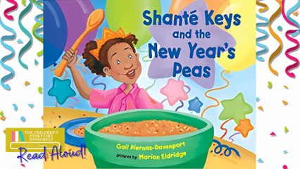 Shante Keys And The New Year's Peas - New Year's Books Read Aloud - Multicultural Storytime