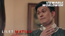 Lilet Matias, Attorney-At-Law: A hurtful disagreement between the lovers! (Episode 224)