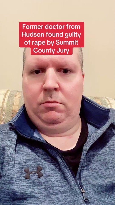Former doctor from Hudson found guilty of rape...