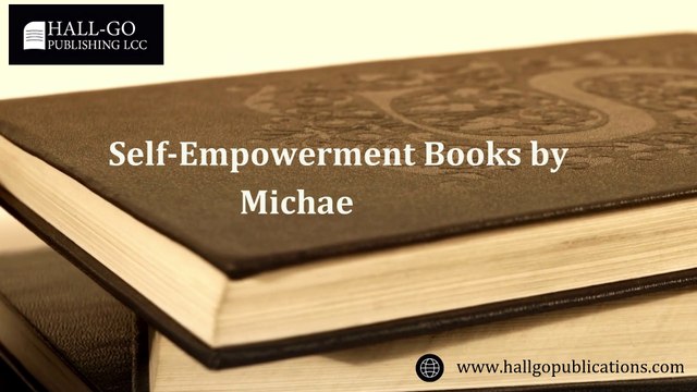 Empower Your Life: Michael Hall's Self-Empowerment Books | Hall Go Publications LLC